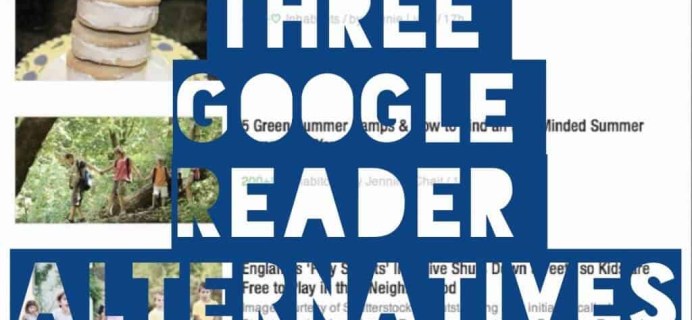 Three Google Reader Alternatives