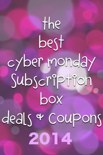 cyber monday subscription box coupons