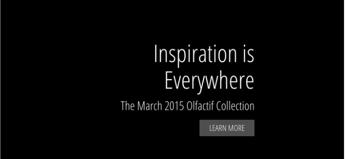 March 2015 Olfactif Collection – Inspiration is Everywhere