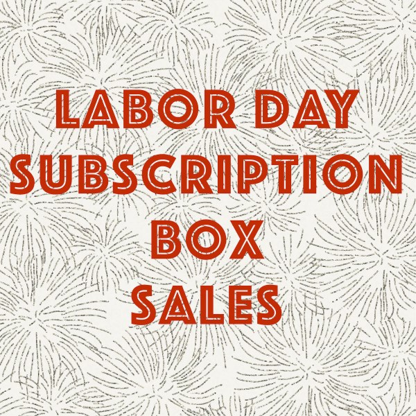 labor day subscription box coupons