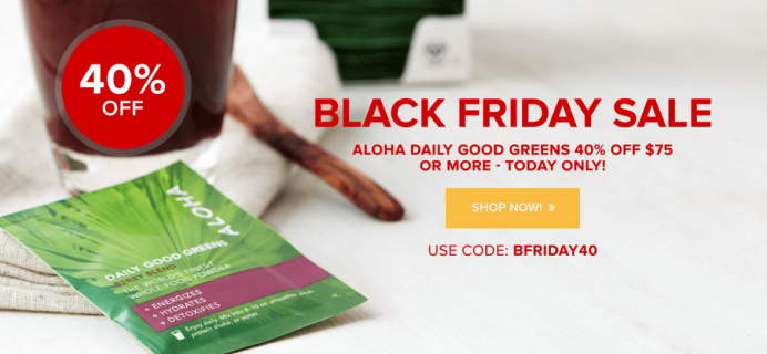 ALOHA 40% Off Good Greens Black Friday Deal + FREE Trial!