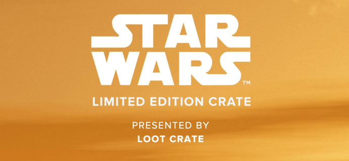 Loot Crate Star Wars Limited Edition Box Available Now!