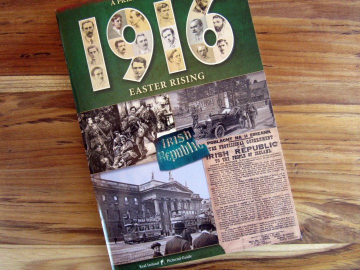 A Pictorial Guide to the 1916 Easter Rising