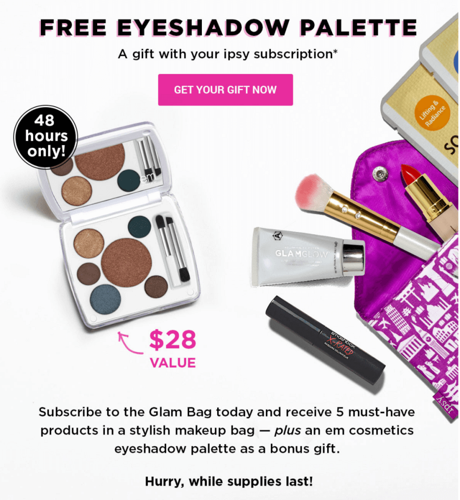 Free Eyeshadow Palette with Ipsy Subscription 48 Hours