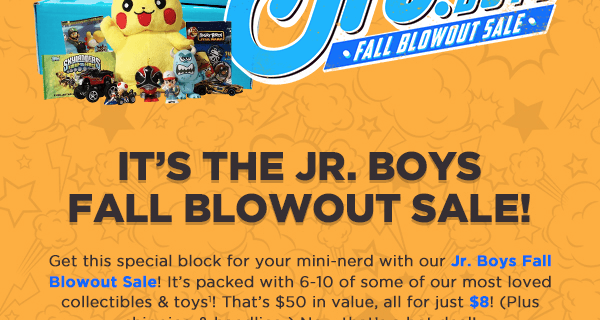 Nerd Block Jr. Fall Blowout Sale Available Now!