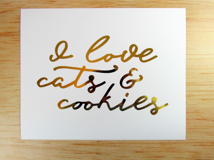 "I Love Cats & Cookies" Real Foil Art Print