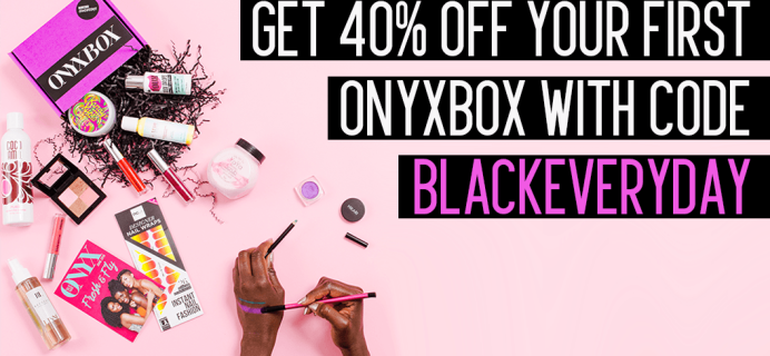 ONYXBOX Cyber Monday Coupon: Save 40% On First Box!