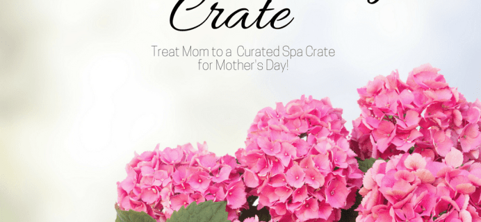 Gable Lane Crates Mother’s Day Spa Crate Preorders Open Now!