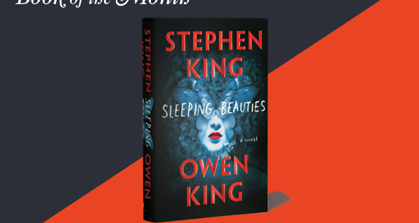 Get Stephen King’s Sleeping Beauties FREE from Book of the Month!