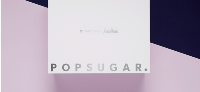 Neiman Marcus Popsugar Must Have Limited Edition 2017 Box Spoiler + Date Update!