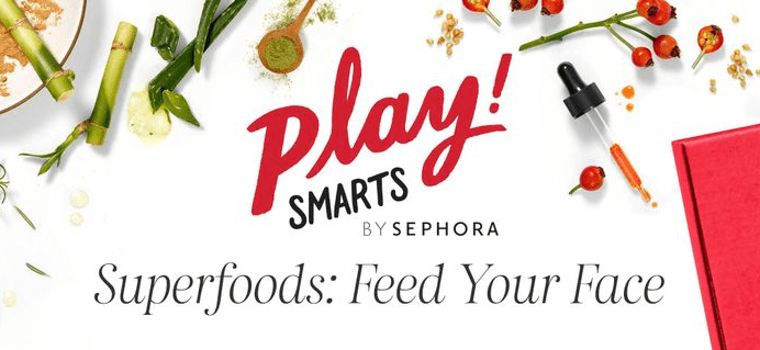 Sephora PLAY! SMARTS #2 – Superfoods Limited Edition Box Launching Tomorrow!