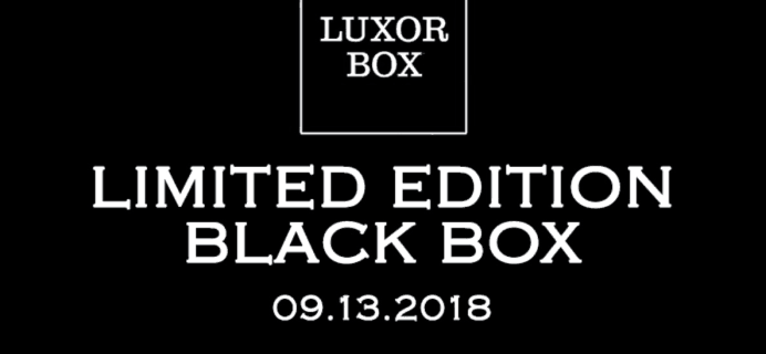 New Luxor Box 2018 BLACK Limited Edition Box Launching 9-13!