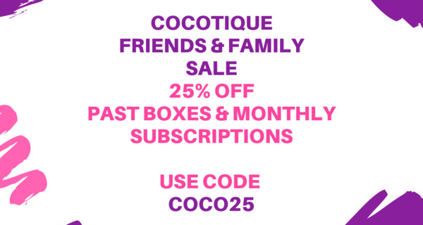 Cocotique Sale: 25% off all Subscriptions & Past Boxes!