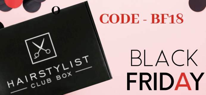 Hairstylist Club Box Cyber Monday 2018 Deal $10 Off First Box!