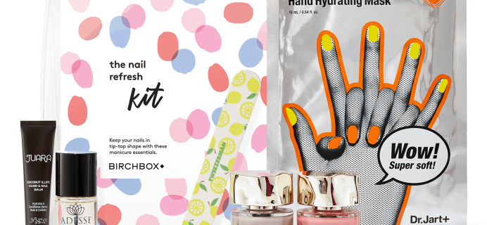 The Nail Refresh Kit – New Birchbox Kit Available Now + Coupons!