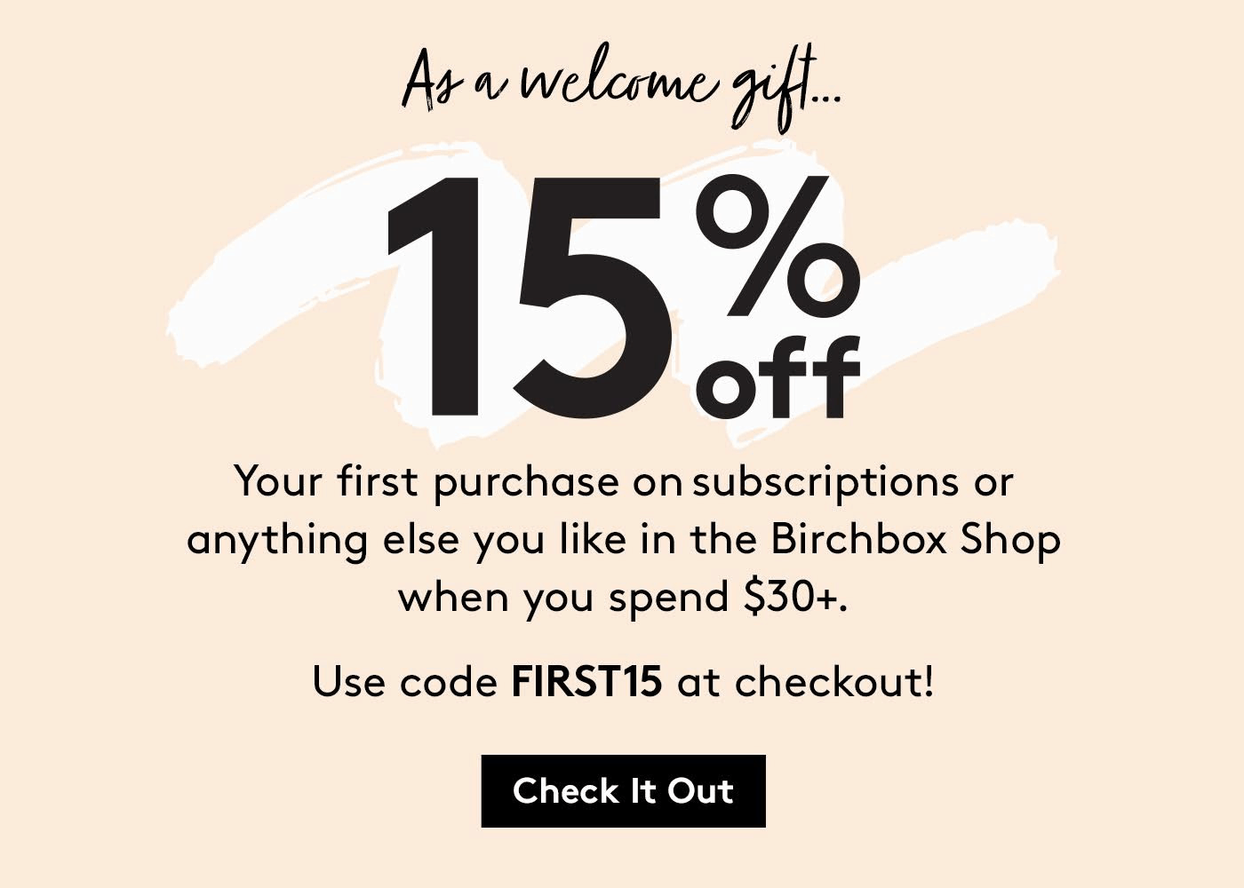 Birchbox Coupon Get 15 Off Hello Subscription