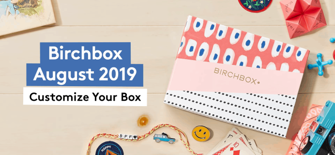 Birchbox August 2019 Selection Time!