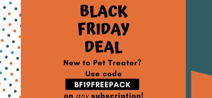 Pet Treater Black Friday Deal: Get a FREE $15 bonus pack when you subscribe!