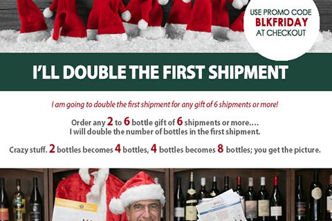 The Original and Only Wine of the Month Club Black Friday Deal: DOUBLE your First shipment!