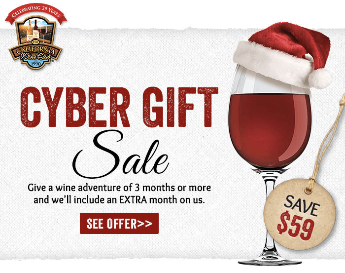 California Wine Club Cyber Monday Deal Bonus Extra Month On Gift Subscriptions Hello Subscription