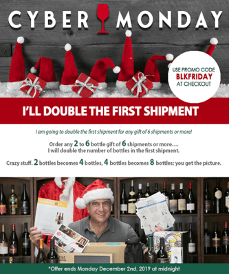 The Original and Only Wine of the Month Club Cyber Monday Deal: DOUBLE your First shipment!