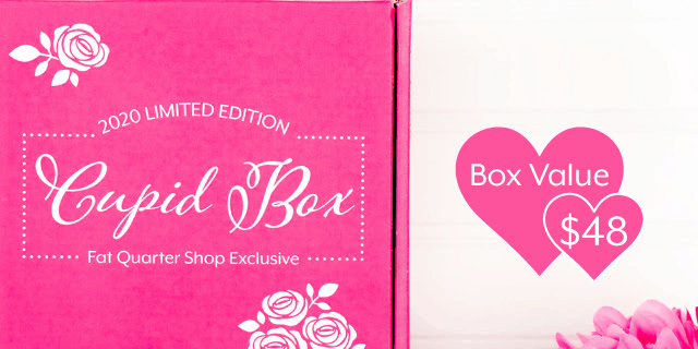2020 Fat Quarter Limited Edition Cupid Box Available For Pre-Order Now!