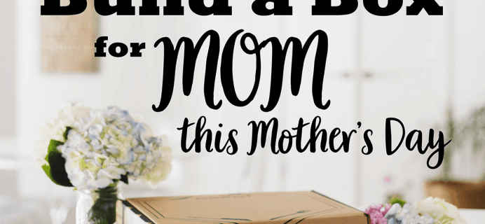 CrateChef Build a Custom Mother’s Day Box Available Now!