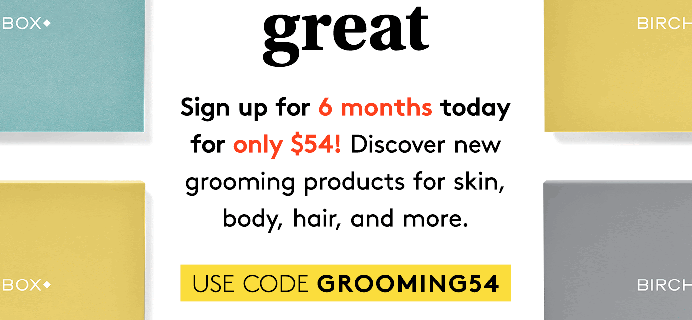 Birchbox Grooming Coupon: Get 6 Months for $9 Per Box Shipped!