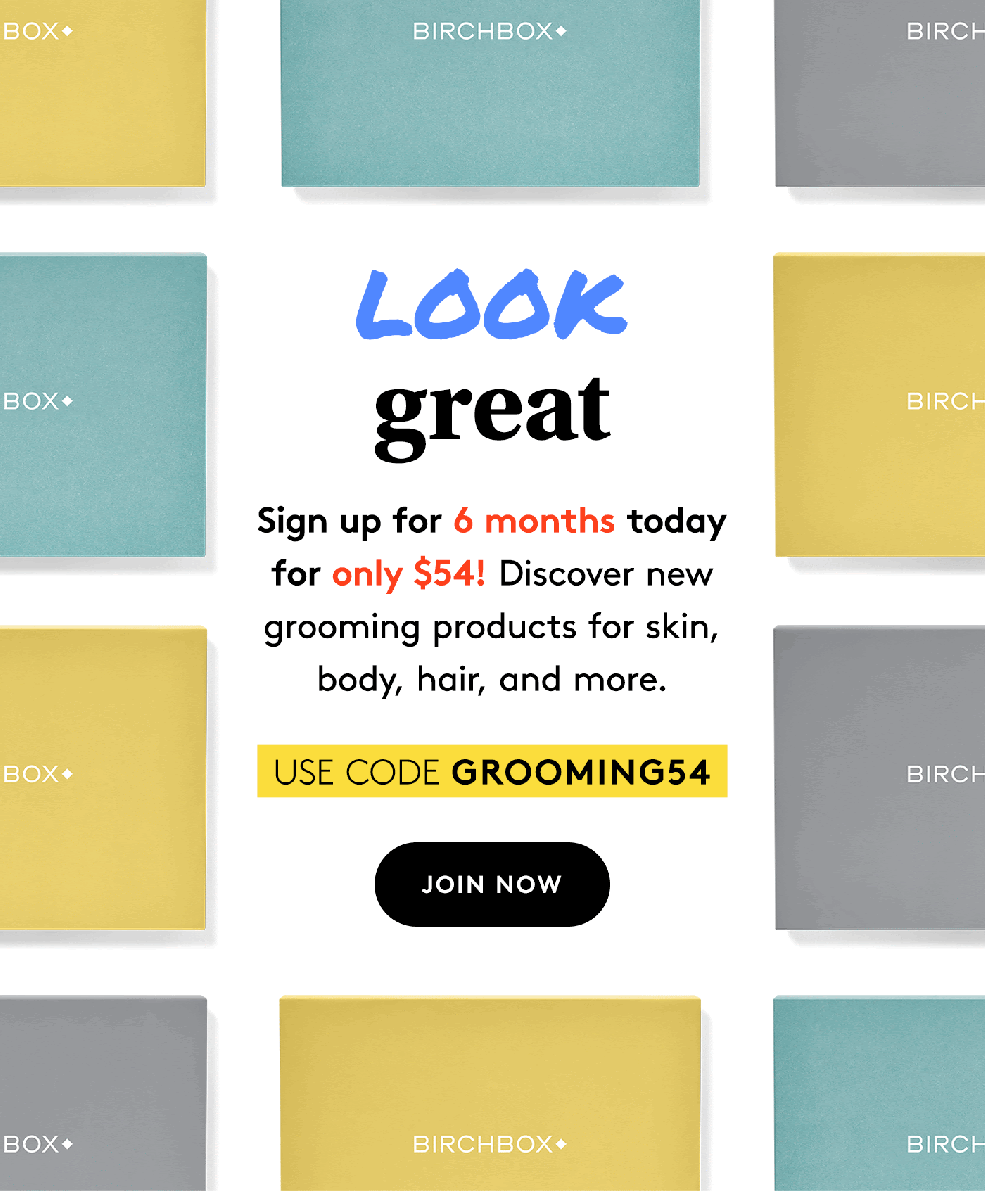 Birchbox Grooming Coupon Get 6 Months for 9 Per Box Shipped! hello subscription