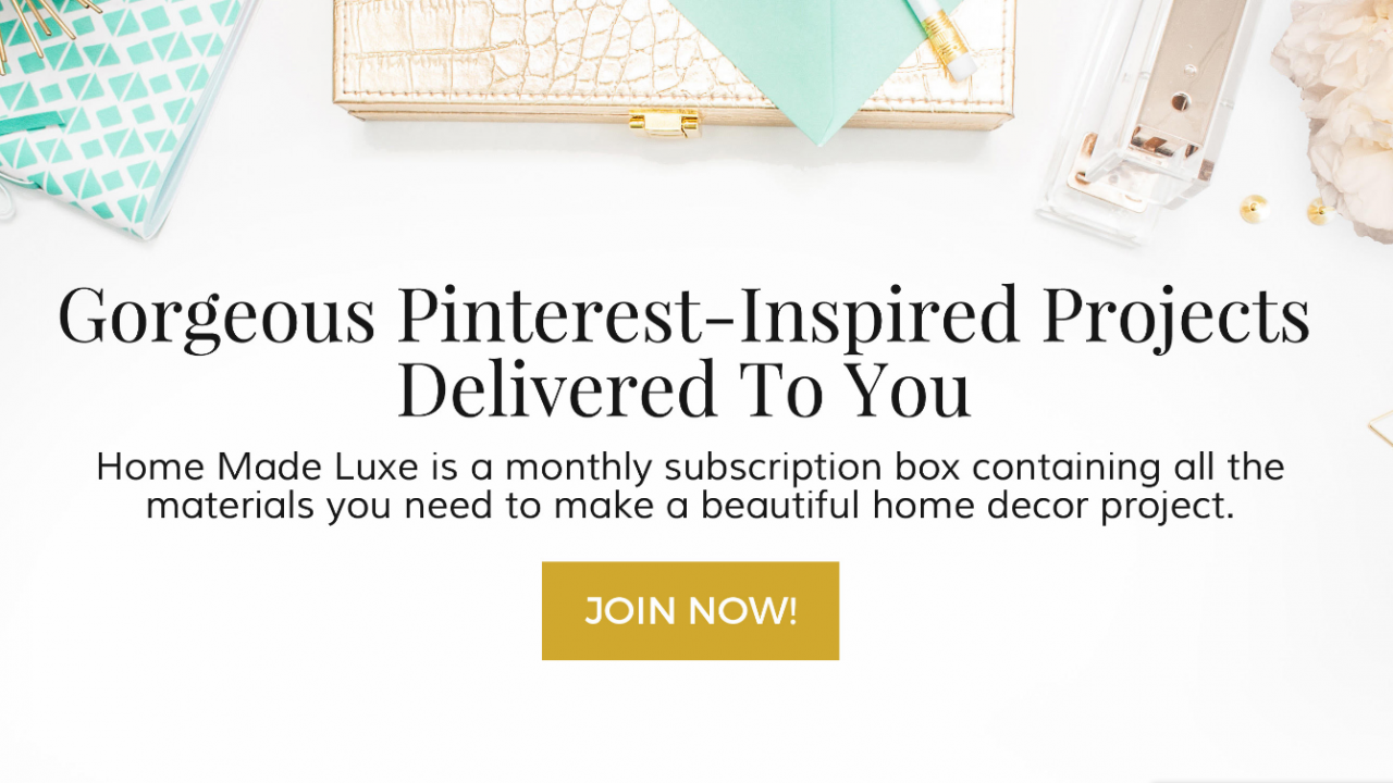 Home Made Luxe Monthly Craft Subscription Box