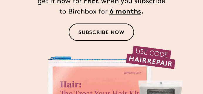 Birchbox Deal: FREE Treat Your Hair Kit with 6-Month Subscription!