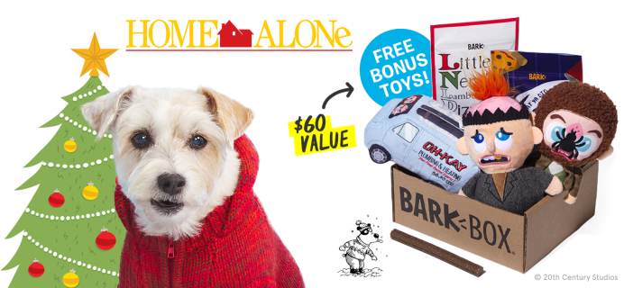 BarkBox Cyber Monday Deal: FREE Extra Toys + Home Alone Themed Limited Edition Box!
