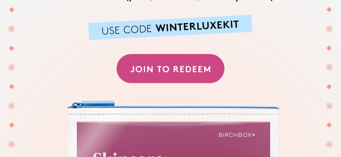Birchbox Coupon: FREE Winter Skin Essentials Kit!