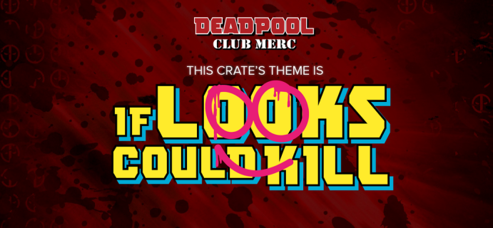 Deadpool Club Merc Spring 2021 Spoiler #2!