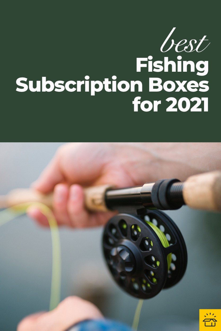 The Best Fishing Subscription Boxes for 2024 Premium Reels and