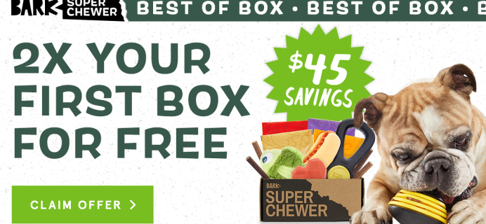BarkBox Super Chewer Coupon: First Box Double Deluxe!