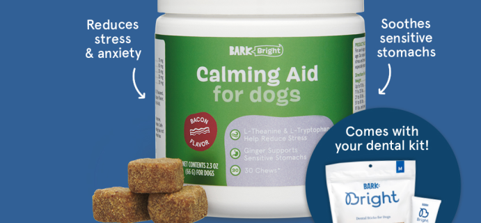 Bark Bright Coupon: FREE Calming Chews Supplements!