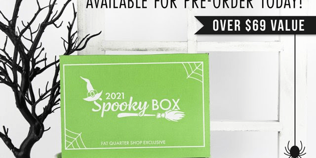 2021 Fat Quarter Shop Limited Edition Spooky Box: The Spookiest Box of the Year!