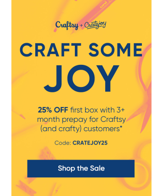 Cratejoy x Craftsy Sale: Save 25% On Subscriptions!
