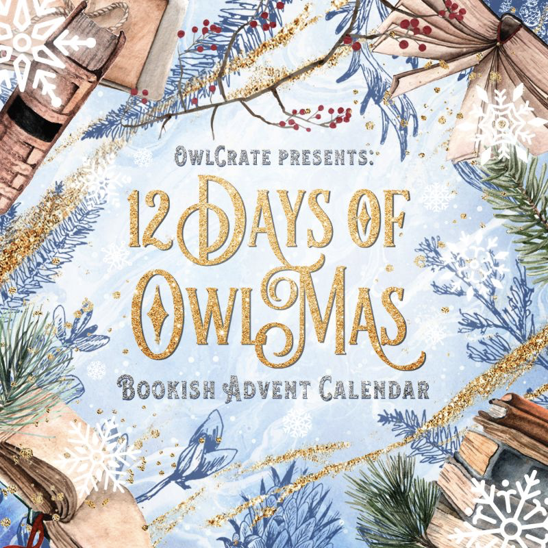 OwlCrate The 12 Days of OwlMas Bookish Advent Calendar Hello