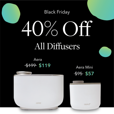 Aera Black Friday Sale: 40% off all Diffusers + FREE Shipping!