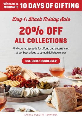 Murray’s Black Friday: 20% Off Select Holiday Spreads!