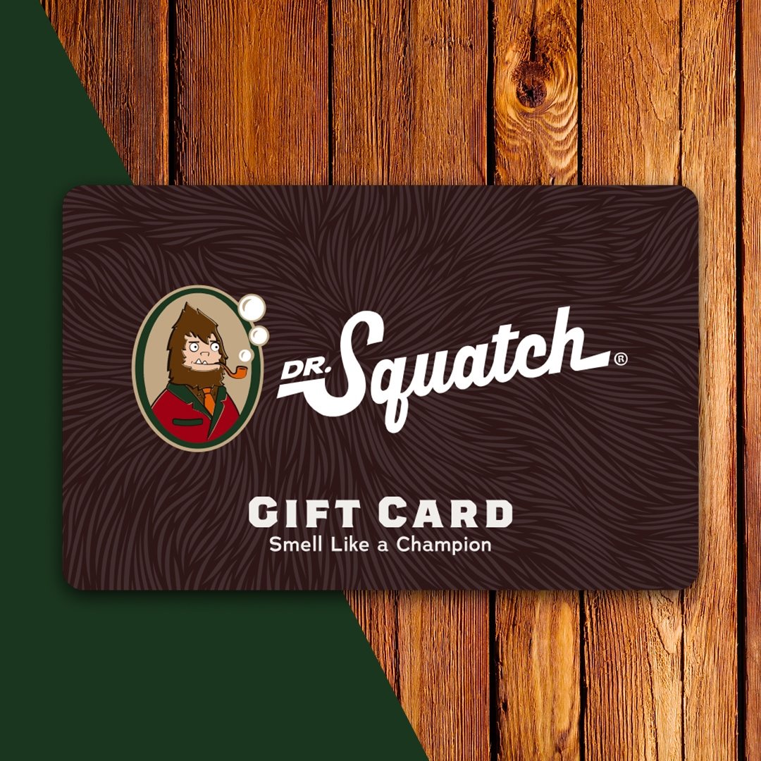 Squatch Gift Card - Dr. Squatch