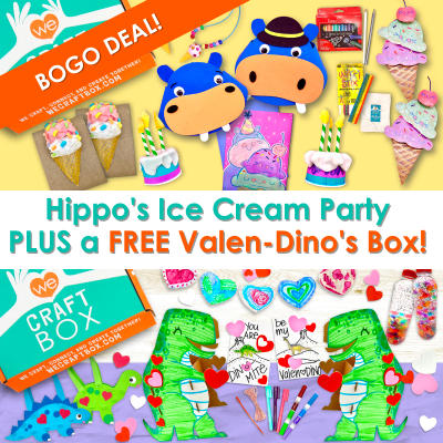 We Craft Box Valentine’s Day Deal: Buy Hippo’s Ice Cream Party Craft Kit, Get The Valen-Dino’s Craft Kit FREE!