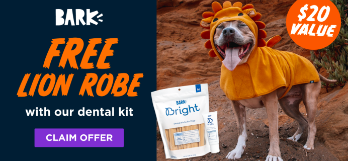 Bark Bright: FREE Wearable Lion Bathrobe With First Dog Dental Kit!