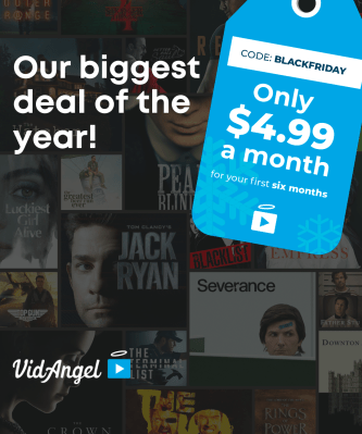 VidAngel Cyber Monday Coupon: Half Off Your First 6 Months Streaming!