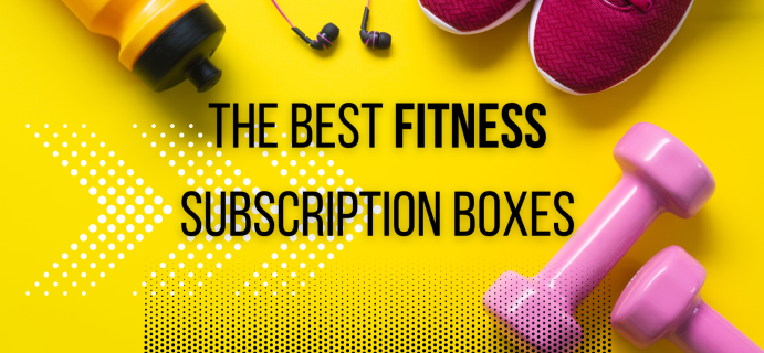 Achieve A Healthy Lifestyle With The 11 Best Fitness Subscription Boxes in 2024