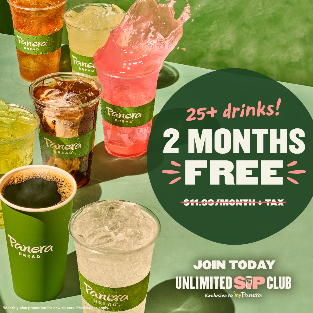 Panera Unlimited Sip Club Coupon 2 Months of FREE Drinks! Hello