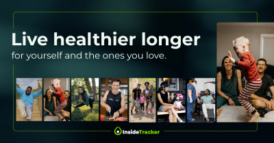 5 Reasons Why You Need InsideTracker’s Personalized Health Insights in Your Life