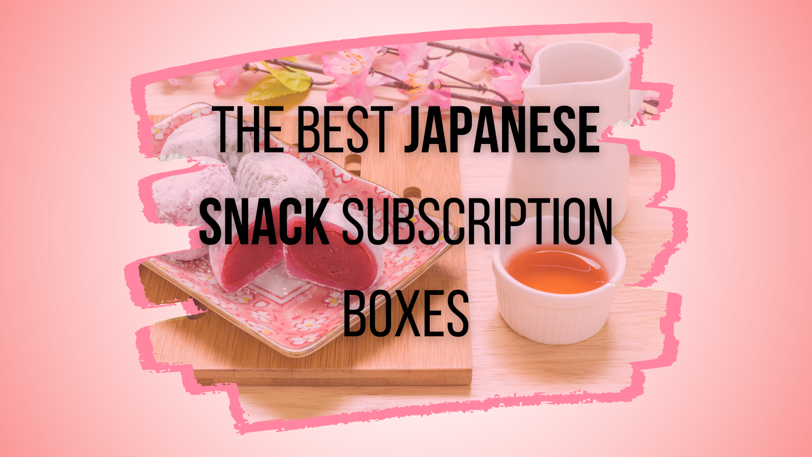 Japanese Snack Subscription Box: Japanese products every month